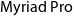Myriad Pro